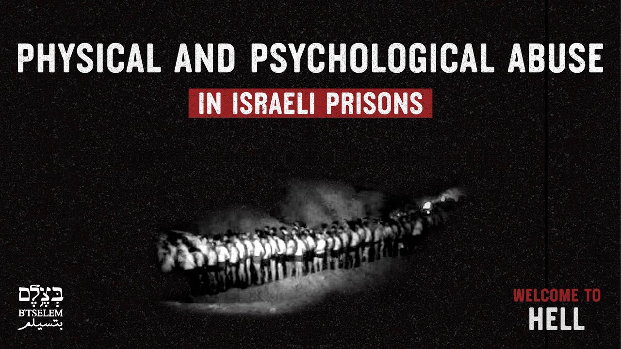 Physical and psychological abuse in Israeli prisons